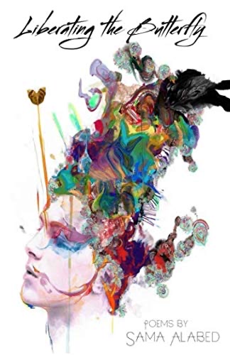 Liberating the Butterfly — Poems by Sama Alabed